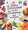 Mon premier Larousse de la cuisine des vacances - Agnès Besson - 9782036086098