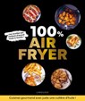 100 % air fryer - Pauline Dubois-Platet - 9782036087460