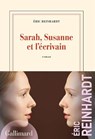 Sarah, Susanne et l'écrivain - REINHARDT,  Eric - 9782072945892