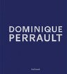 Dominique Perrault - Editions Gallimard - 9782073067753