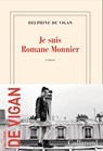 Je suis Romane Monnier - Delphine de Vigan - 9782073113252