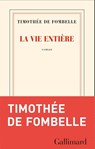 La vie entière - Timothée de Fombelle - 9782073132543