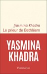 Le prieur de Bethléem - Yasmina Khadra - 9782080149671