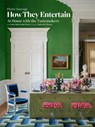 How They Entertain - Pierre Sauvage ; Carolina Irving ; Cédric Saint André Perrin - 9782080440563