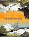 For Glory, Not Gold - Hubert Sagnieres - 9782080487919