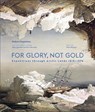 For Glory, Not Gold - Hubert Sagnieres - 9782080487919