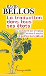 La traduction dans tous ses etats - David Bellos - 9782081314979
