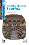 Disparitions à l'Opéra - Niveau A2.2 - Lecture Découverte - Ebook - Catherine Barnoud - 9782090345896