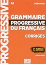 Grammaire progressive du francais - Niveau debutant (A1) - Corriges - Maia Gregoire - 9782090381023