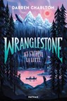 Wranglestone, ici s'achève la lutte - Darren Charlton - 9782092492253