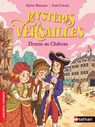 Mystères à Versailles - Drame au château - Roman Historique - de 7 à 11 ans - Sylvie Baussier - 9782092494028