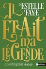Il était ma légende - Estelle Faye - 9782092494202