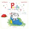 Perla aime le camping - Dès 3 ans - Susie Morgenstern - 9782092497494