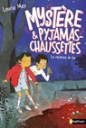 Mystère et Pyjamas-Chaussettes Tome 3 : La créature du marais - Louise Mey - 9782092497548