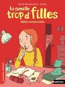 La famille trop d'filles, Bella romancière - Roman Vie quotidienne - De 7 à 11 ans - Susie Morgenstern - 9782092572368
