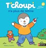 T'choupi : n'a plus de tetine -  - 9782092574393