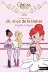 20 allée de la danse - tome 9 Enquête à l'Opéra - Elizabeth Barféty - 9782092577981
