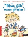 Menu fille ou menu garçon - Dès 7 ans - Thierry Lenain - 9782092582770