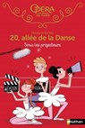 20 allée de la danse - tome 14 Sous les projecteurs - Elizabeth Barféty - 9782092588154