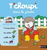 T'choupi dans le jardin - Thierry Courtin - 9782092589854