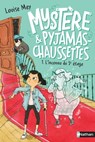 Mystère & pyjamas-chaussettes - tome 1 - L'inconnu du 5e étage - Louise Mey - 9782092595930