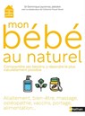 Bébé au naturel - Catherine Piraud-Rouet ; Dominique Marie Denis Henri Leyronnas - 9782092791295