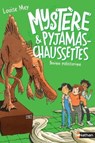 Mystère et Pyjamas-Chaussettes - tome 5: Panique préhistorique - Louise Mey - 9782095022150