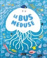 Le bus méduse - un album tendre et malicieux pour découvrir la vie des océans à bord d'une petite méduse à partir de 4 ans - Suhyeon Lee - 9782095047566