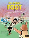 En avant foot, on est en finale ! - Quand le fair-play affronte la triche - Etoile filante - De 7 à 11 ans - Emmanuel Trédez - 9782095049447