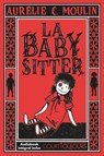 Court toujours - La babysitter - Un huis-clos horrifique à glacer le sang ! - Thriller psychologique pour ados - Audiobook inclus - Aurélie C. Moulin - 9782095049553