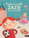 Mademoiselle Zazie et la robe de Max - Roman Vivre Ensemble - De 7 à 11 ans - Thierry Lenain - 9782095062200