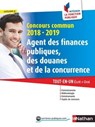 Concours commun Agent des finances publiques, des douanes et de la concurrence - Catégorie C - Intégrer la fonction publique - 2018/2019 - Marie-Hélène STEBE ; Laurent Barnet ; Pascal Joly ; Adeline Munier ; Danièle Bon ; Pascal Tuccinardi ; Élisabeth Simonin - 9782098126961