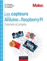 Les capteurs pour Arduino et Raspberry Pi - Tero Karvinen ; Kimmo Karvinen ; Ville Valtokari - 9782100718290