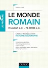 Le monde romain de 70 av. J.-C. à 73 apr. J.-C. - Yannick Clavé - 9782100722020