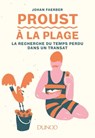 Proust à la plage - Johan Faerber - 9782100783502