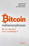 Bitcoin - Métamorphoses - Jacques Favier ; Benoît Huguet ; Adli Takkal Bataille - 9782100790159