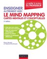 Enseigner autrement avec le Mind Mapping - Pierre Mongin ; Fabienne de Broeck - 9782100792610