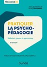 Pratiquer la psychopédagogie - Serge Boimare - 9782100797714