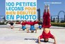 100 petites leçons pour bien débuter en photo - Pierrick Bourgault - 9782100797905