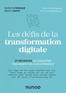 Les défis de la transformation digitale - Quentin Franque ; Benoit Zante - 9782100803064