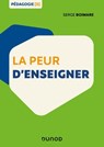 La peur d'enseigner - Serge Boimare - 9782100805327