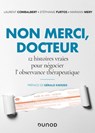 Non merci, Docteur - Laurent Combalbert ; Stéphanie Furtos ; Marwan Mery - 9782100812615