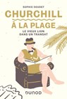 Churchill à la plage - Sophie Doudet - 9782100814015