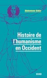 Histoire de l'humanisme en Occident - Abdennour Bidar - 9782100832347