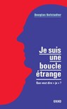 Je suis une boucle étrange - Douglas Hofstadter - 9782100832477