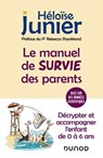 Le manuel de survie des parents - Héloïse Junier - 9782100842100