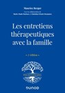 Les entretiens thérapeutiques avec la famille - 3e ed. - Maurice Berger - 9782100848980