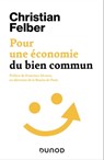 Pour une économie du bien commun - Christian Felber - 9782100849048