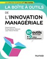 La boîte à outils de l'Innovation managériale - David Autissier ; Emily Métais-Wiersch ; Jean-Marie Peretti - 9782100850402