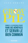Grow The Pie - Alex Edmans - 9782100853427